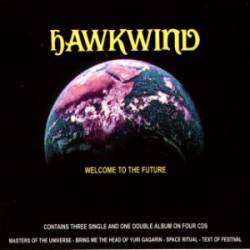 Hawkwind : Welcome to the Future